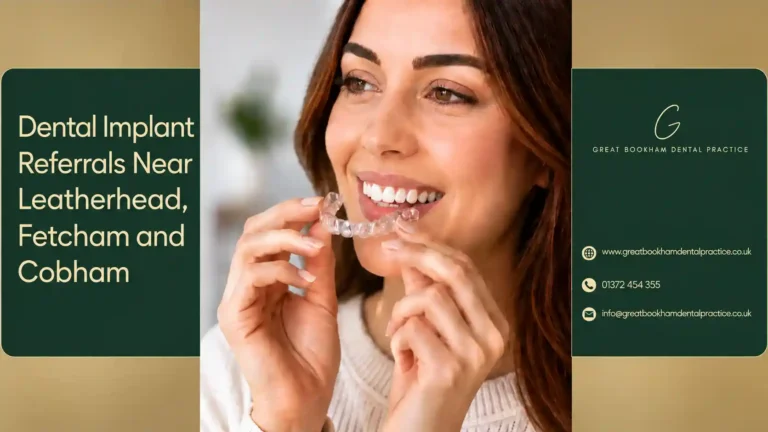 Dental implant referrals in Leatherhead, Fetcham and Cobham