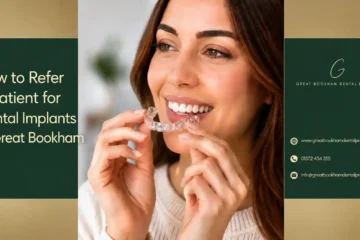 How to refer a patient for dental implants in Great Bookham